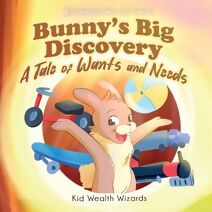 Bunny's Big Discovery (Kid Wealth Wizards)