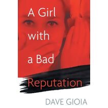 Girl with a Bad Reputation