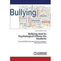 Bullying And Its Psychological Effects On Students