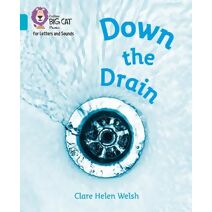 Down the Drain (Collins Big Cat Phonics for Letters and Sounds)