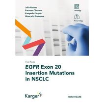 Fast Facts: EGFR Exon 20 Insertion Mutations in NSCLC