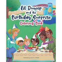 Lil Duwop and the Birthday Surprise Coloring Book