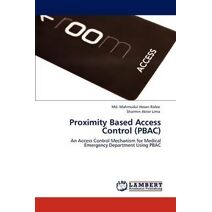 Proximity Based Access Control (PBAC)