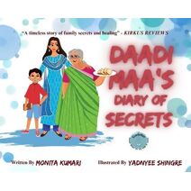 Daadi Maa's Diary Of Secrets (Picture Books for Big Kids and Adults)
