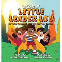 Tale of Little Leader Lou