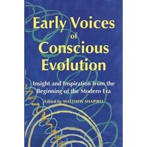 Early Voices of Conscious Evolution
