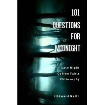101 Questions for Midnight (Coffee Table Philosophy)