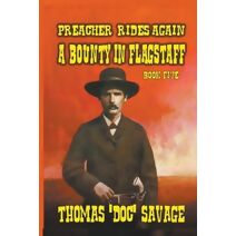 Preacher Rides Again - A Bounty In Flagstaff