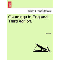 Gleanings in England. Third edition.