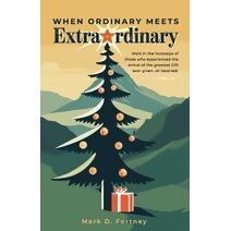 When Ordinary Meets Extraordinary