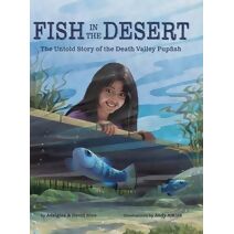 Fish in the Desert (Bringing National Parks to Life)