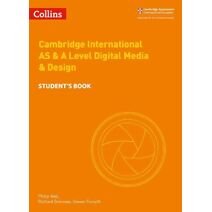 Cambridge International AS & A Level Digital Media and Design Student’s Book (Collins Cambridge International AS & A Level)