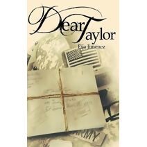 Dear Taylor (Letters to War)