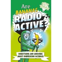 Are Bananas Radioactive? (Big Ideas!)