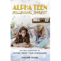 Alpha Teen Millennial Parent
