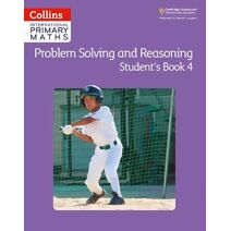 Problem Solving and Reasoning Student Book 4 (Collins International Primary Maths)