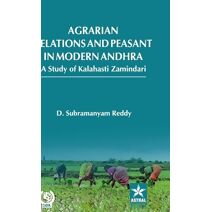 Agrarian Relations and Peasant in Modern Andhra