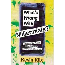 What's Wrong With Millennials?