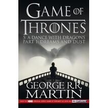 Dance with Dragons: Part 1 Dreams and Dust (Song of Ice and Fire)