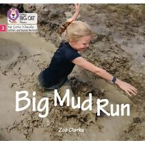 Big Mud Run (Big Cat Phonics for Little Wandle Letters and Sounds Revised)