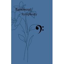 Ephemeral Symphony