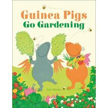 Guinea Pigs Go Gardening (Guinea Pigs)