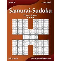 Samurai-Sudoku - Extrem Schwer - Band 5 - 159 Rätsel (Samurai-Sudoku)