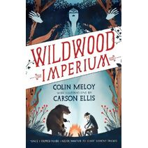 Wildwood Imperium (Wildwood Trilogy)