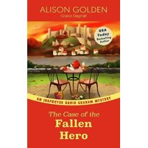 Case of the Fallen Hero (Inspector David Graham Mysteries)