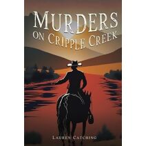 Murders On Cripple Creek