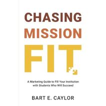 Chasing Mission Fit (Chasing Mission Fit)