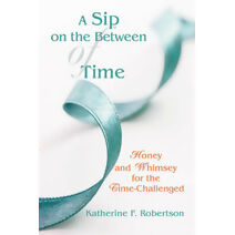 Sip on the Between of Time