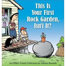 This Is Your First Rock Garden, Isn't It? (Other Coast Collections)