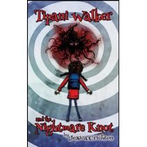 Tipani Walker and the Nightmare Knot