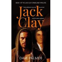 Jack Clay (Jack Clay Crimeland thrillers)
