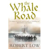 Whale Road (Oathsworn Series)