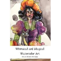 Whimsical and Magical Watercolor Art