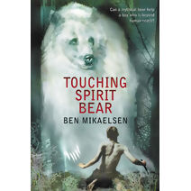 Touching Spirit Bear (Spirit Bear)