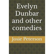 Evelyn Dunbar and other comedies