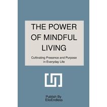 Power of Mindful Living