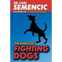 World of Fighting Dogs