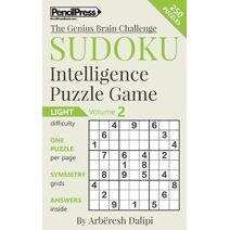 Sudoku Puzzle Books Volume 2. Light. Sudoku Intelligence Puzzle Game (Genius Brain Challenge)