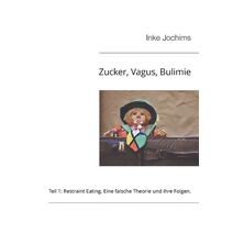 Zucker, Vagus, Bulimie