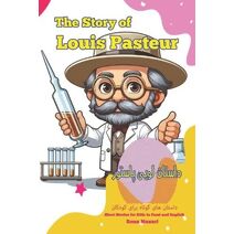 Story of Louis Pasteur