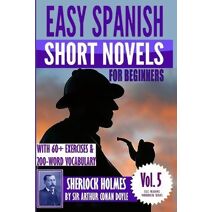 Easy Spanish Short Novels for Beginners With 60+ Exercises & 200-Word Vocabulary (Eslc Reading Workbook)