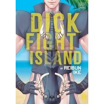 Dick Fight Island, Vol. 1 (Dick Fight Island)