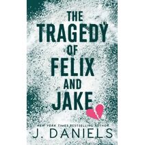 Tragedy of Felix & Jake