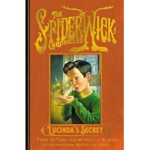 Lucinda's Secret (SPIDERWICK CHRONICLE)