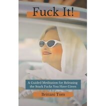 Fuck It!