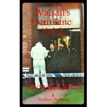 Walsall's Front Line Volume Two